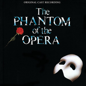 Écouter "The Phantom of the Opera" de Andrew Lloyd Webber