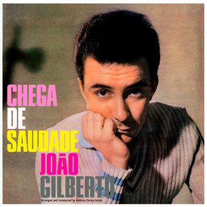 Écouter "Desafinado" de João Gilberto