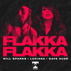 Écouter "Flakka Flakka" de Will Sparks