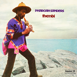 追悼 PHAROAH SANDERS ～ファラオ・サンダースの名盤をレコードで聴く