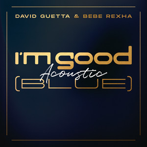 DAVID GUETTA & BEBE REXHA drop acoustic version of global smash 'I