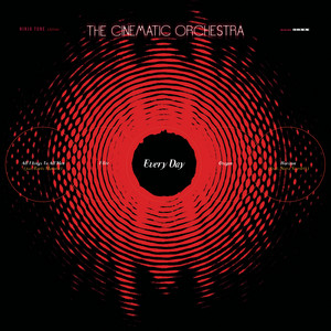 Écouter "Burn Out" de The Cinematic Orchestra
