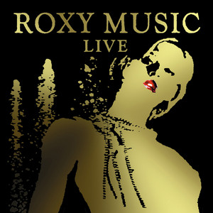 Roxy Music: Live Tracks & Reviews | AllMusic