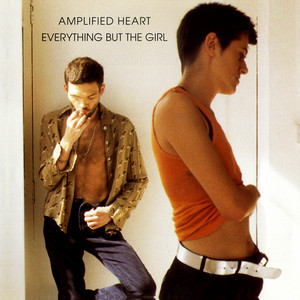 Everything But The Girl: Amplified Heart - 2026 Deluxe Edition