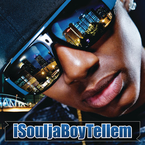 Écouter "Soulja Boy Tellem" de Soulja Boy
