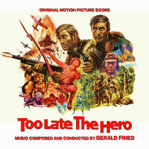 TOO LATE THE HERO - Original Score by Gerald Fried | Buysoundtrax