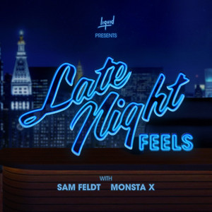 Écouter "Late Night Feels" de MONSTA X