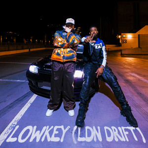 Écouter "Lowkey (LDN Drift) [feat. Takura]" de Tion Wayne