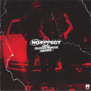Écouter "No Effect - Sunset Bros Remix" de Hooligan Hefs