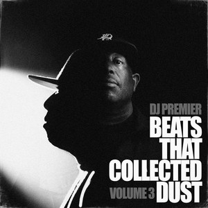 DJ Mitsu the Beats Primo premier プレミア DJ Premier Releases First 'Beats That Collected Dust' Installment