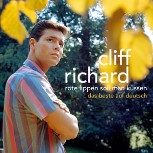 Écouter "Rote Lippen Soll Man Kussen - 1998 Remaster" de Cliff Richard