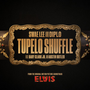 Écouter "Tupelo Shuffle (From The Original Motion Picture Soundtrack ELVIS)" de Swae Lee