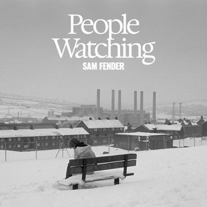 Cover artwork for People Watching (Deluxe Edition) by Sam Fender