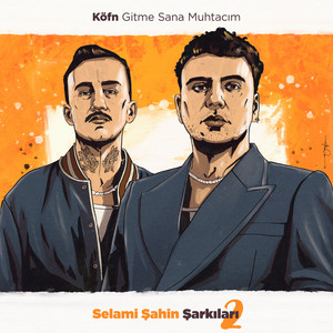 Gitme Sana Muhtacım