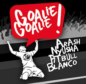 Écouter "Goalie Goalie" de Arash