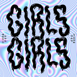 Écouter "GIRLS GIRLS" de Icona Pop