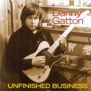 Danny Gatton: Unfinished Busi Tracks & Reviews | AllMusic