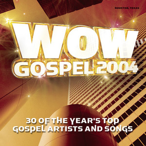 Various Artists: WOW Gospel 2004 Tracks & Reviews | AllMusic