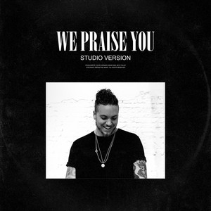 Écouter "We Praise You (Studio Version)" de Brandon Lake