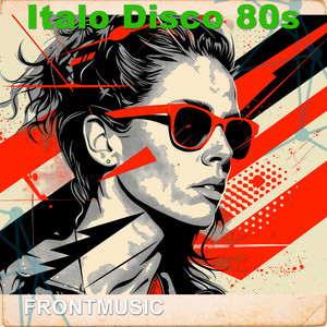 Écouter "Italo Disco Nights" de Frontmusic