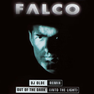 Écouter "Out Of The Dark - DJ Olde Remix" de Falco