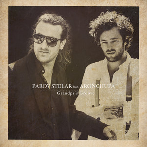 Écouter "Grandpa´s Groove" de Parov Stelar