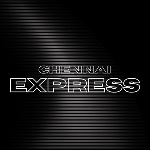 Chennai Express artwork
