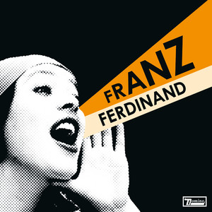 Écouter "Do You Want To" de Franz Ferdinand