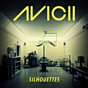 Écouter "Silhouettes" de Avicii