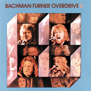 Écouter "Let It Ride" de Bachman–Turner Overdrive