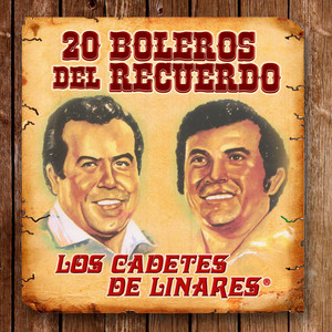 Écouter "El Unico Camino" de Los Cadetes de Linares