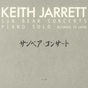 NEWEST ECM Vol.7】 Keith Jarrett / Sun Bear Concerts | Everything Jazz