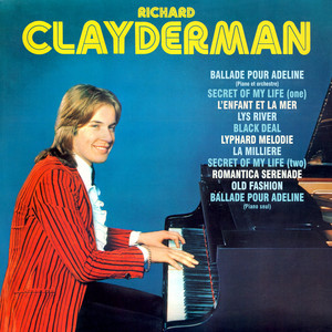 Écouter "Ballade Pour Adeline" de Richard Clayderman