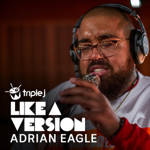 Écouter "Confidence - triple j Like a Version" de Adrian Eagle