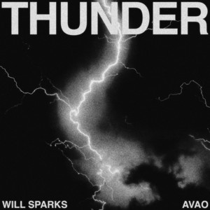 Écouter "Thunder" de Will Sparks