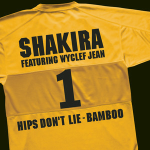 Écouter "Hips Don't Lie - Bamboo" de Wyclef Jean