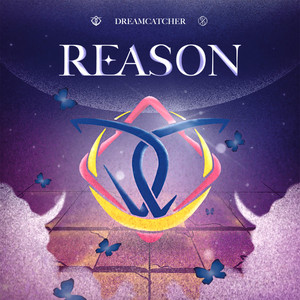Écouter "REASON" de DREAMCATCHER