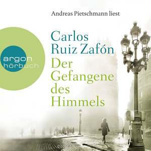 Écouter "Kapitel 3 - Der Gefangene des Himmels" de Carlos Ruiz Zafón