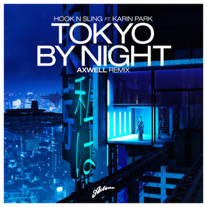 Écouter "Tokyo By Night - Axwell Radio Edit" de Axwell