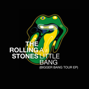 ローリング・ストーンズ デジタルEP『A Little Bang (Bigger Bang Tour
