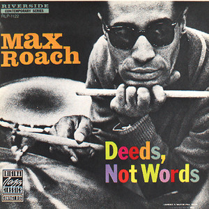 Вінілова платівка Max Roach - Deeds, Not Words - купити в Quals