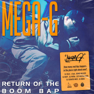 RETURN OF THE BOOM BAP/MEGA-G/MEGA-Gの最新アルバム『Return of the