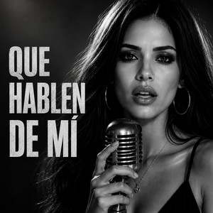 Que Hablen de Mí — Camila Cruz