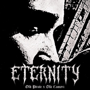 Pochette officielle Spotify de ETERNlTY par Old Pirate et Old Caøuna