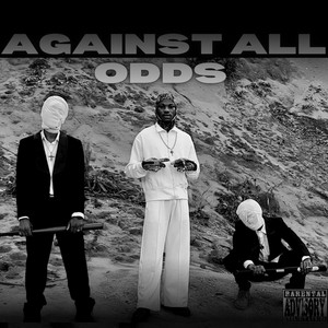 AGAINST ALL ODDS
