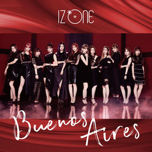 Buenos Aires (Single) | IZ*ONE Wiki | Fandom
