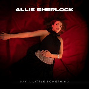 Say a Little Something