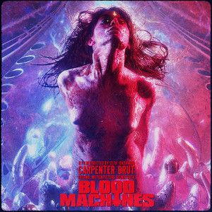 Écouter "Blood Machines Theme" de Carpenter Brut