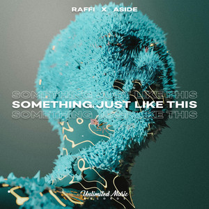 Écouter "Something Just Like This - Techno Version" de Aside