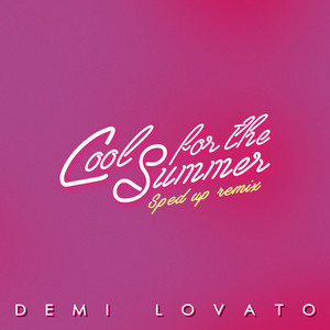 Écouter "Cool for the Summer" de Demi Lovato